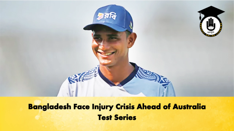 Bangladesh Face Injury Crisis Ahead of Australia Test Series 2 Cricket Gurukul, GOLN