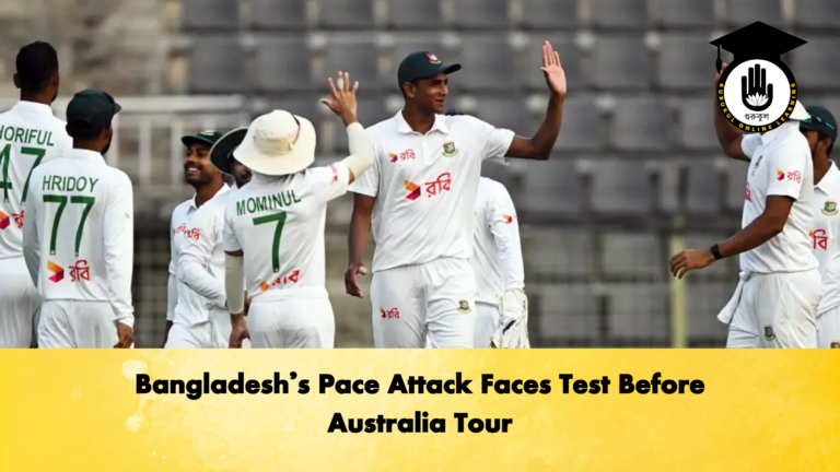 Bangladeshs Pace Attack Faces Test Before Australia Tour Cricket Gurukul, GOLN