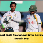 Bangladesh Build Strong Lead After Domination in Darwin Test 3 Cricket Gurukul, GOLN