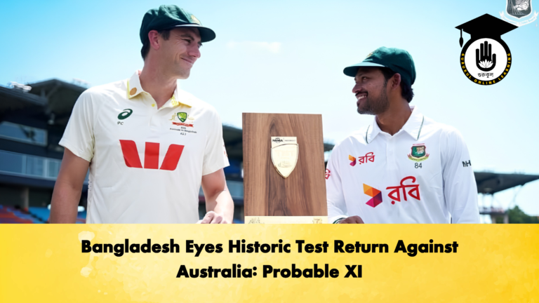 Bangladesh Eyes Historic Test Return Against Australia Probable XI 2 Cricket Gurukul, GOLN