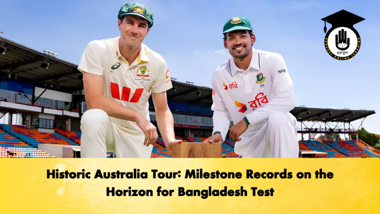 Historic Australia Tour Milestone Records on the Horizon for Bangladesh Test 2 Cricket Gurukul, GOLN