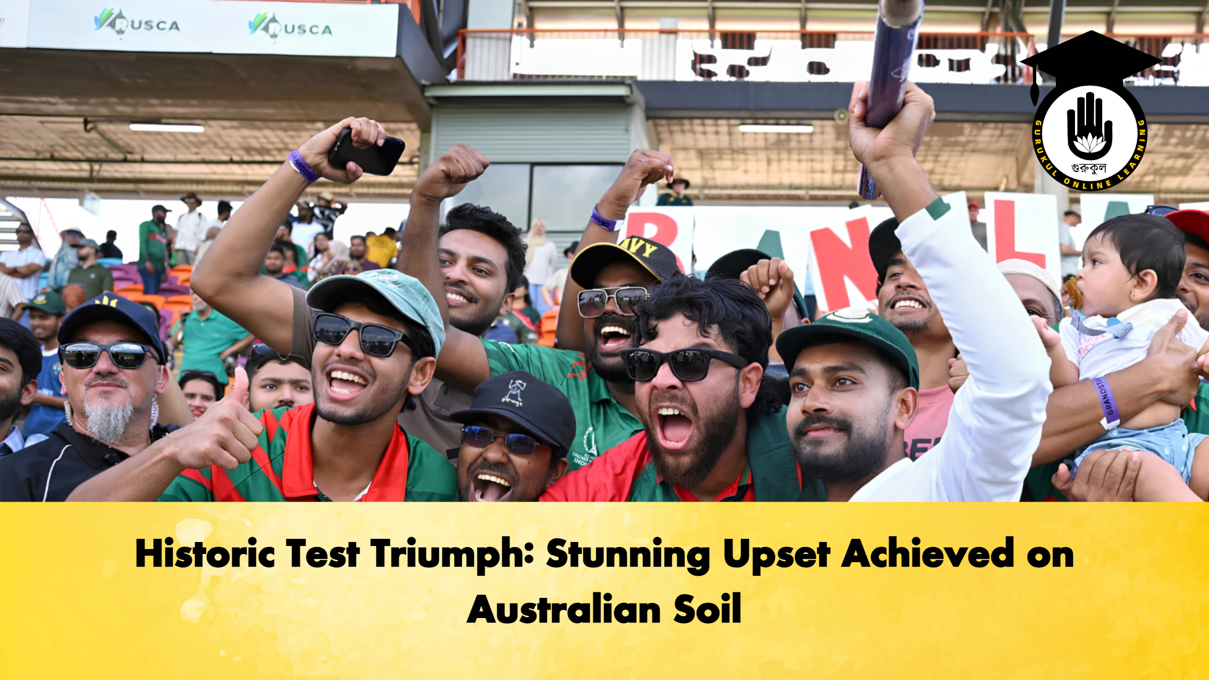 Historic Test Triumph Stunning Upset Achieved on Australian Soil 2 Cricket Gurukul, GOLN