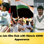 India Join Elite Club with Historic 600th Test Appearance 1 Cricket Gurukul, GOLN