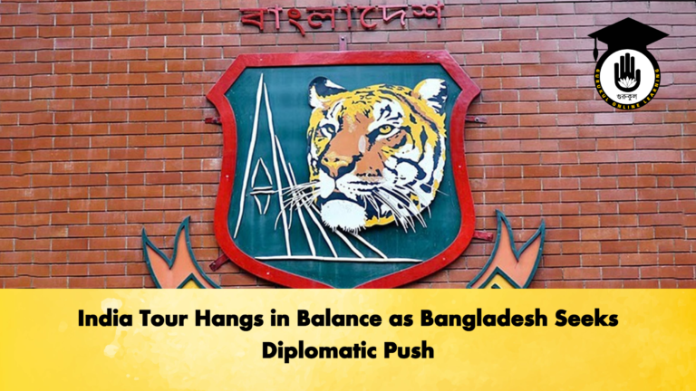 India Tour Hangs in Balance as Bangladesh Seeks Diplomatic Push Cricket Gurukul, GOLN