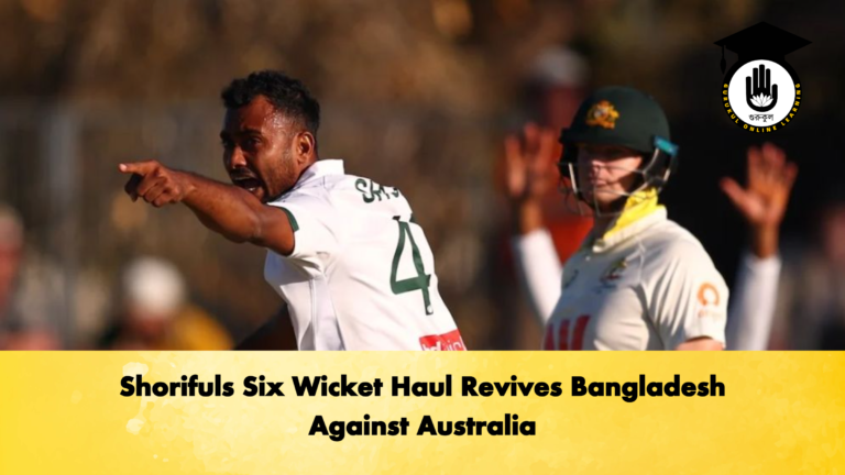 Shorifuls Six Wicket Haul Revives Bangladesh Against Australia Cricket Gurukul, GOLN