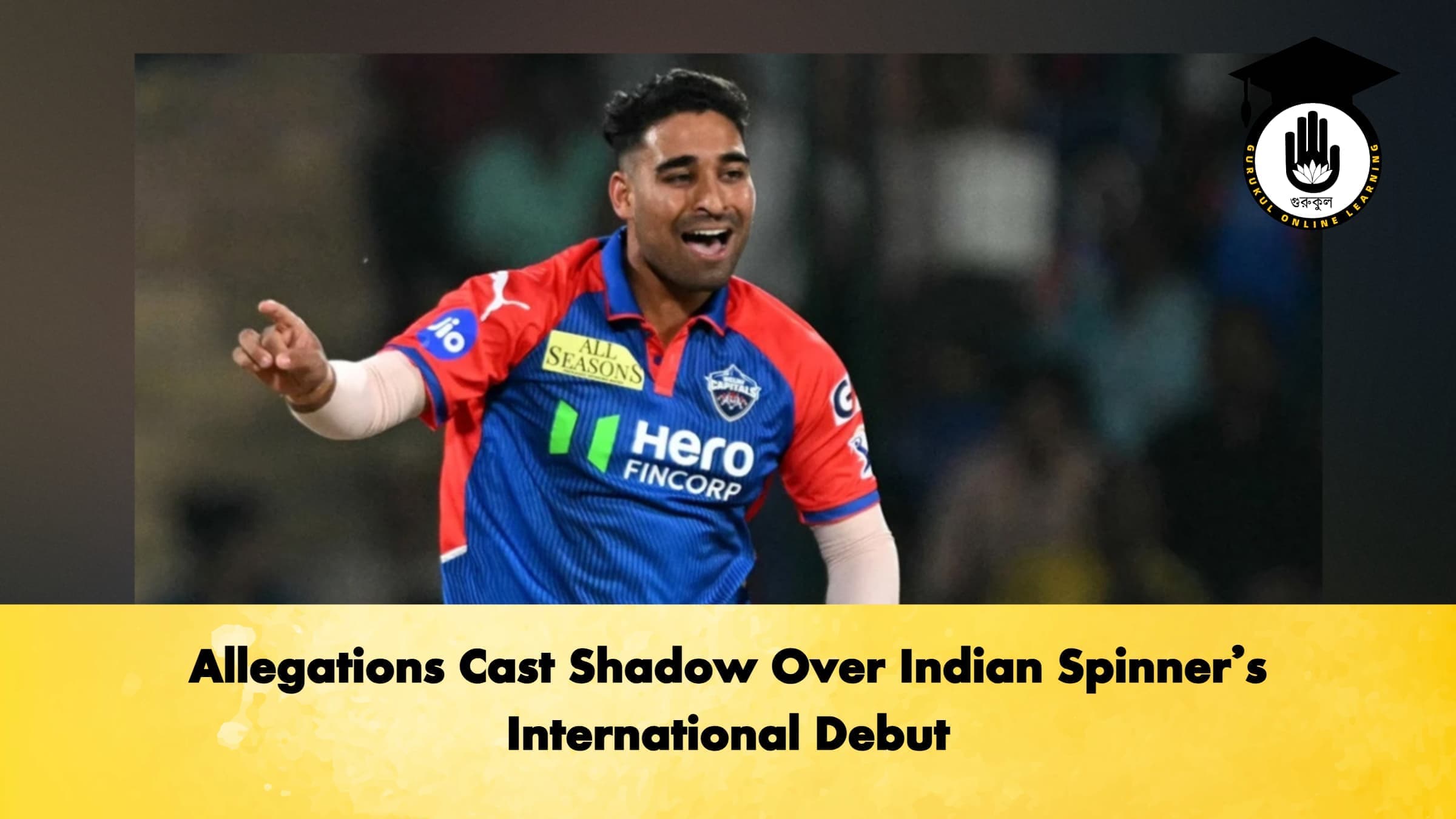 Allegations Cast Shadow Over Indian Spinner’s International Debut