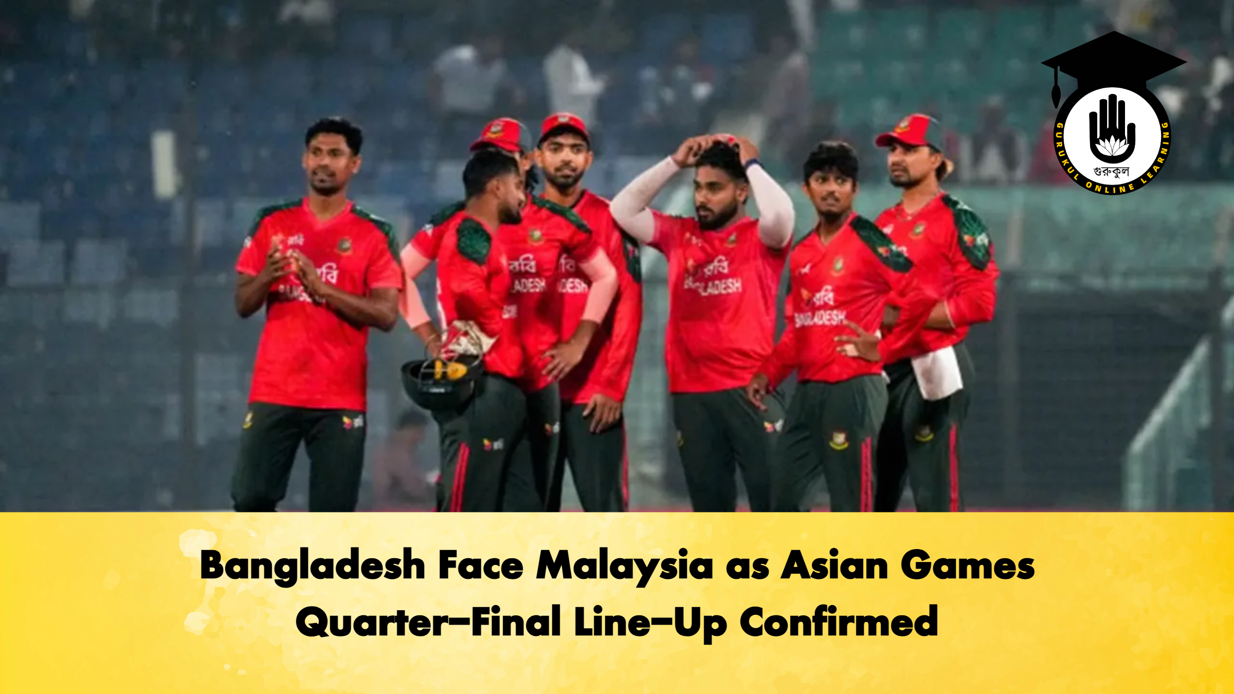 Bangladesh Face Malaysia as Asian Games Quarter-Final Line-Up Confirmed 1 Bangladesh Face Malaysia as Asian Games Quarter-Final Line-Up Confirmed