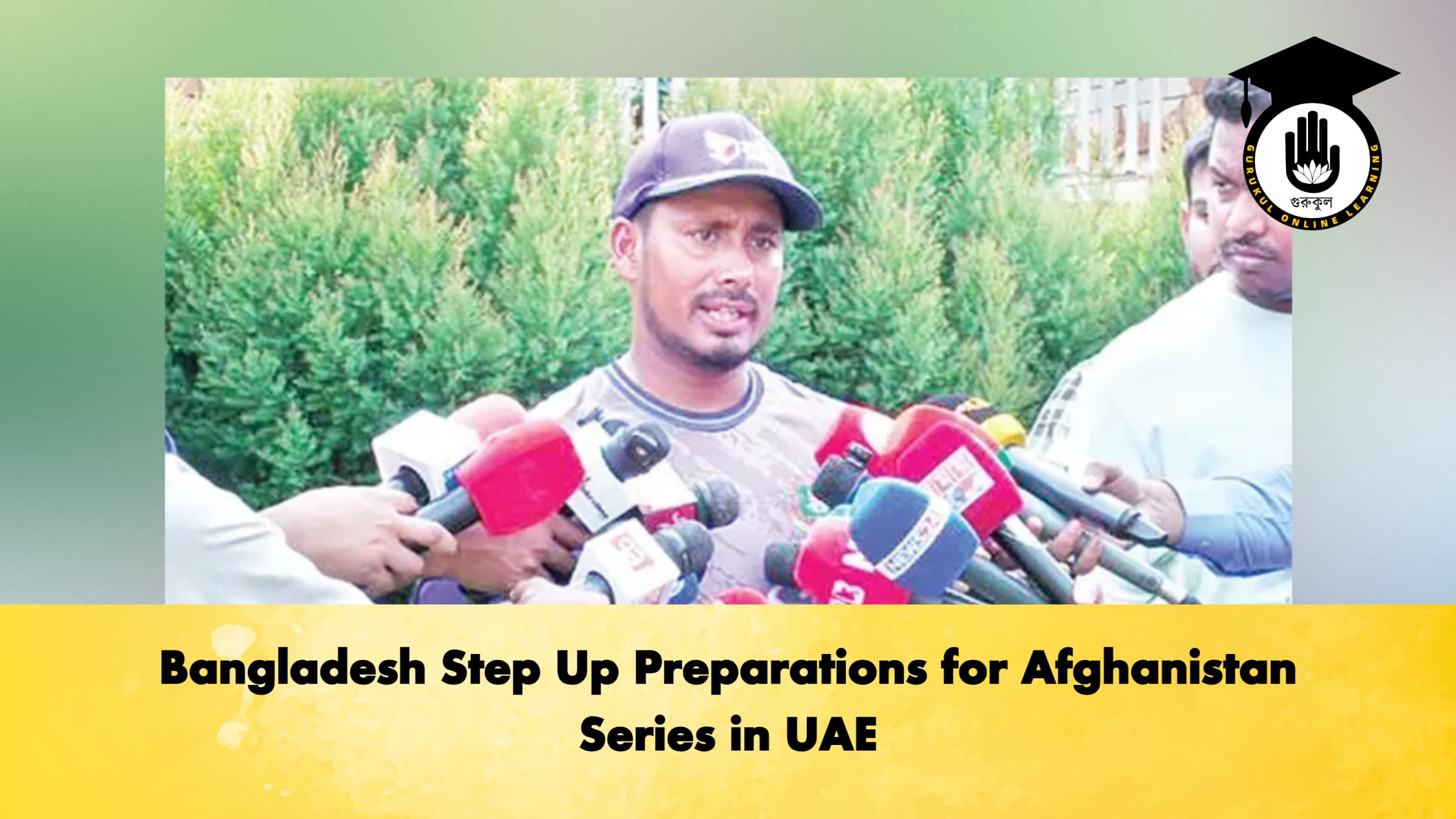 Bangladesh Step Up Preparations for Afghanistan Series in UAE