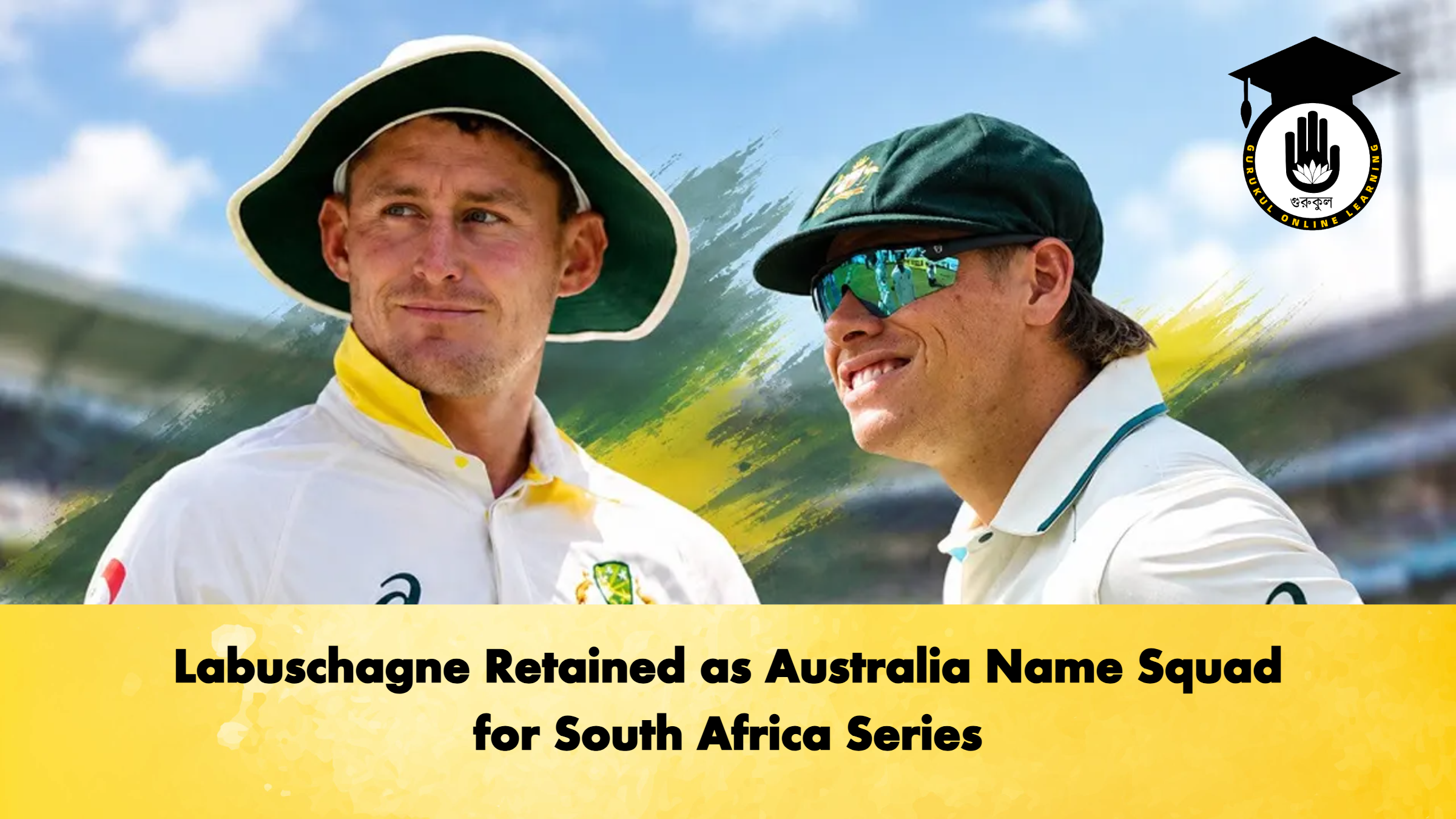 Labuschagne Retained as Australia Name Squad for South Africa Series Cricket Gurukul, GOLN