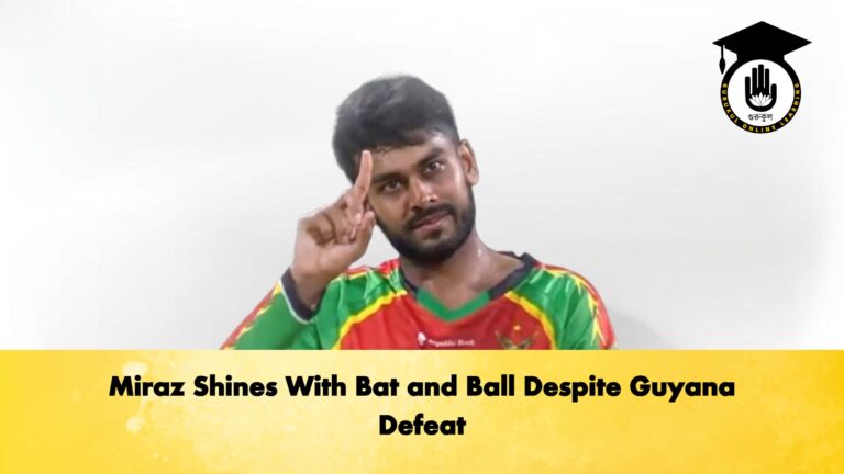 Miraz Shines With Bat and Ball Despite Guyana Defeat