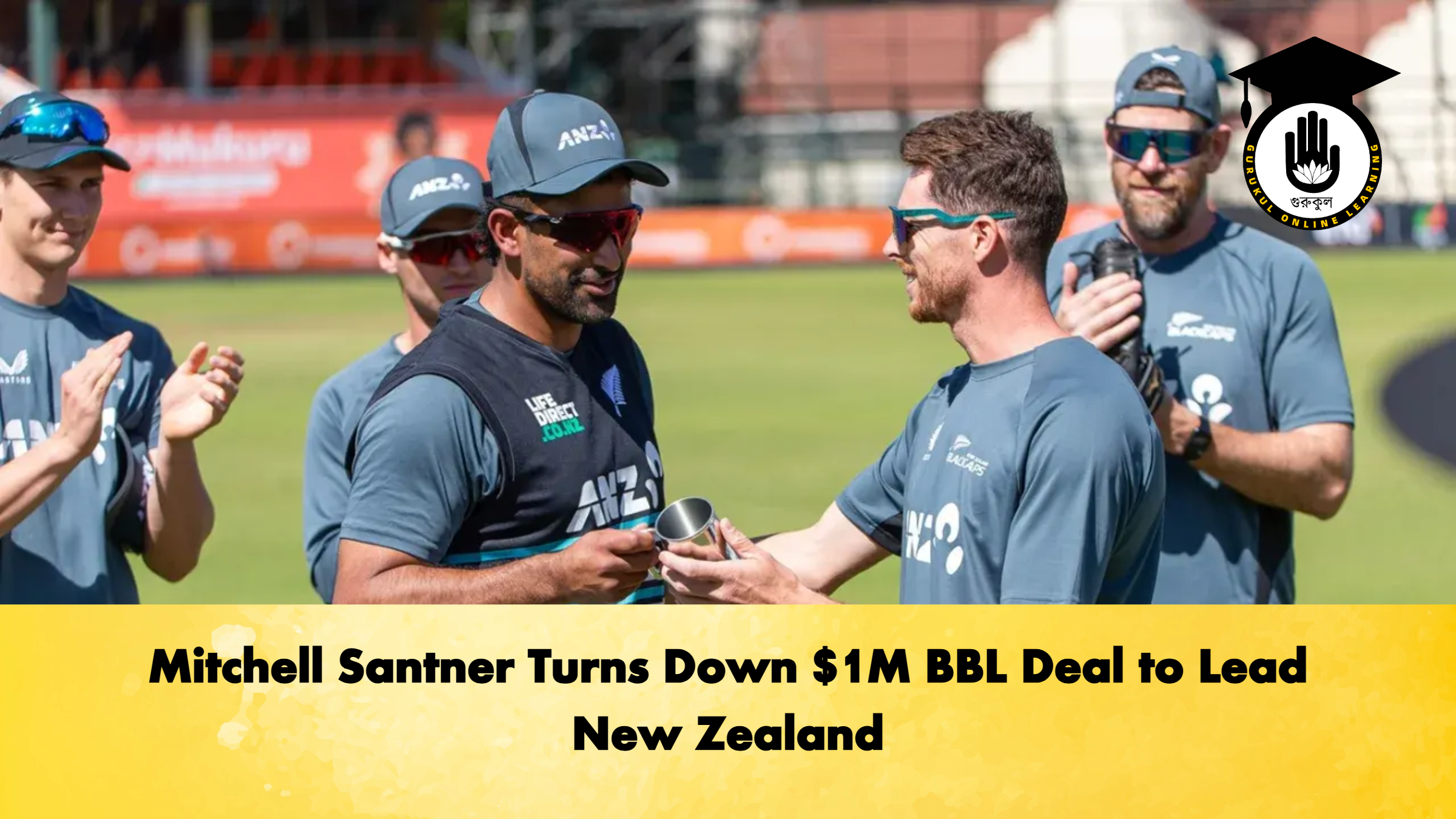 Mitchell Santner Turns Down $1M BBL Deal to Lead New Zealand