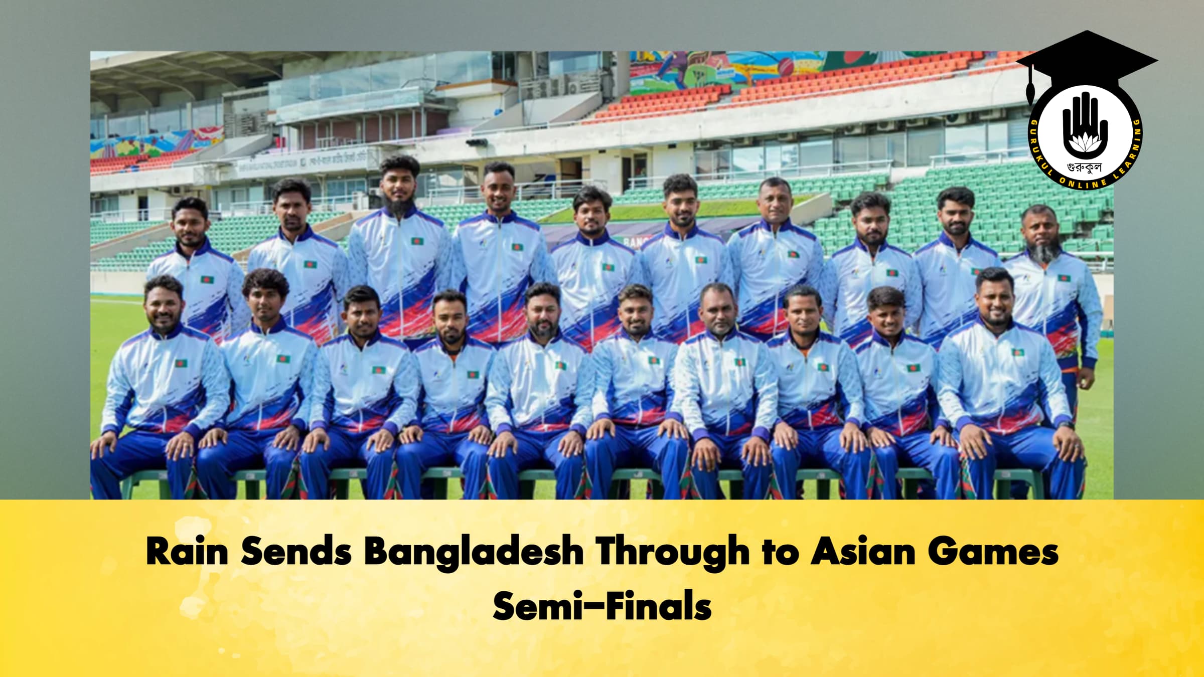 Rain Sends Bangladesh Through to Asian Games Semi-Finals 1 Rain Sends Bangladesh Through to Asian Games Semi-Finals