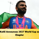 Virat Kohli Announces 2027 World Cup as Final Chapter