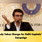 Ganguly Takes Charge for Delhi Capitals’ 2027 Campaign