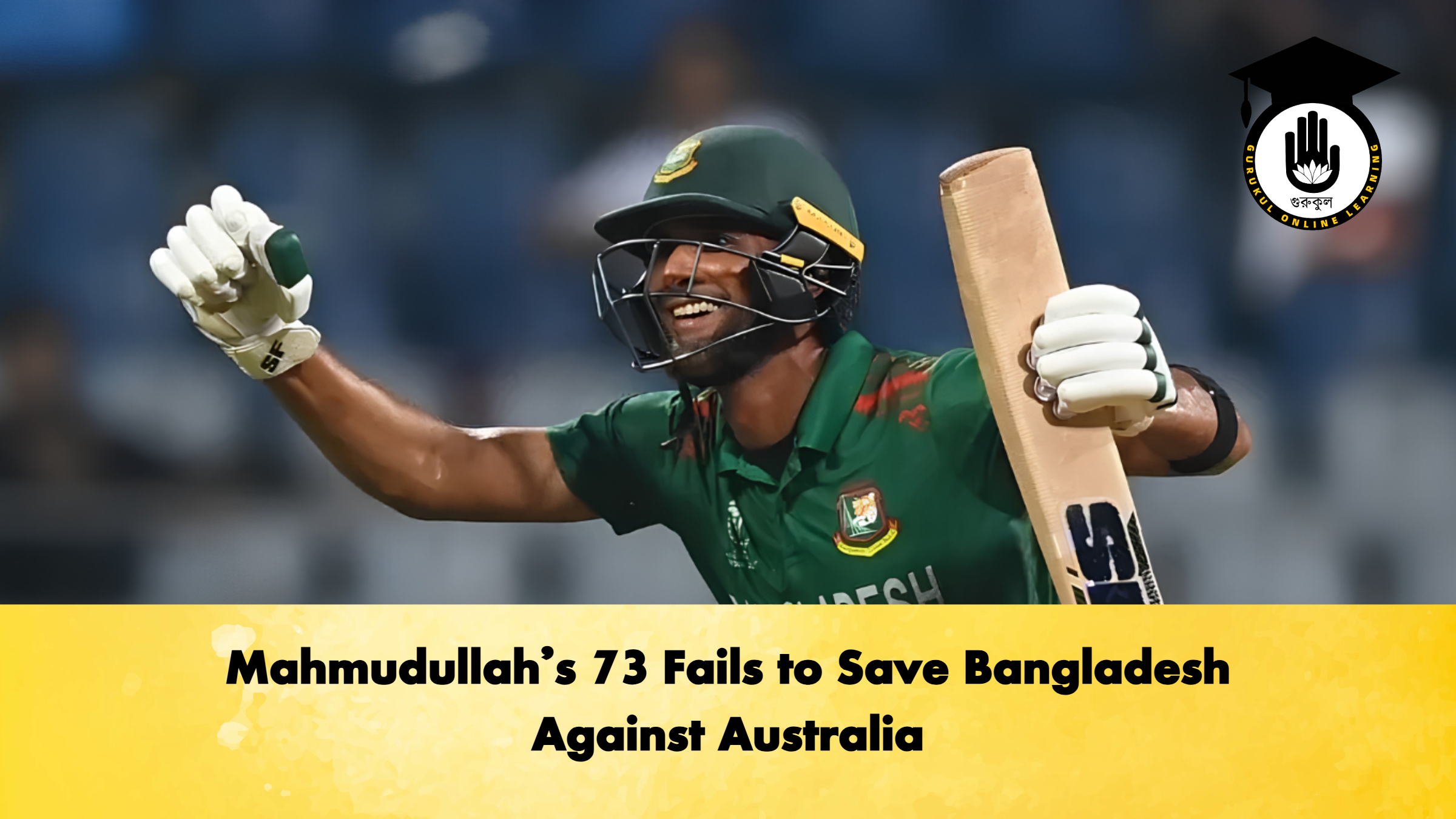 Mahmudullah’s 73 Fails to Save Bangladesh Against Australia