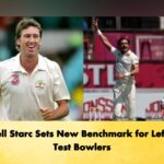 Mitchell Starc Sets New Benchmark for Left-Arm Test Bowlers