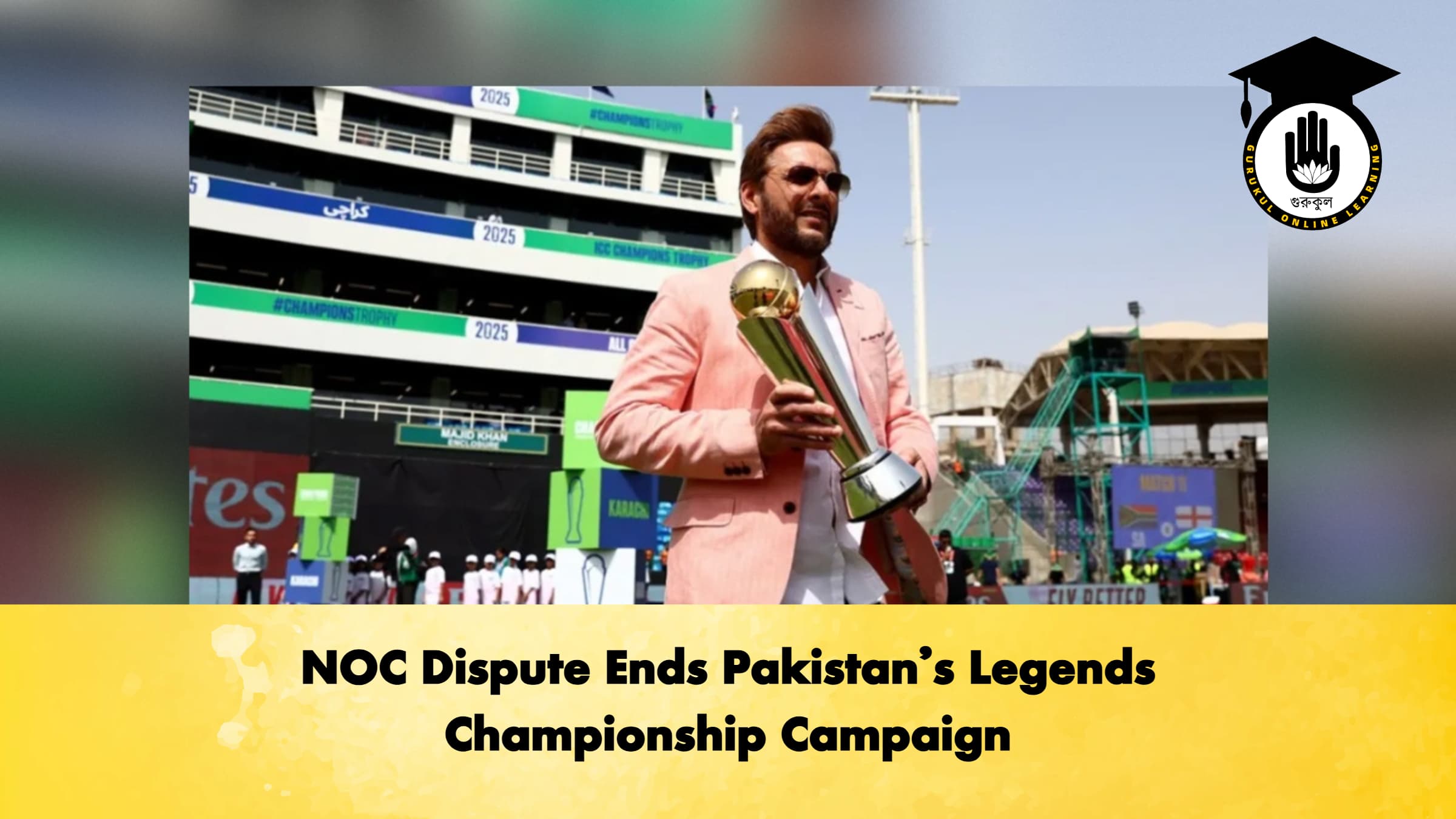 NOC Dispute Ends Pakistan’s Legends Championship Campaign