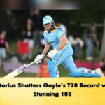 Pietorius Shatters Gayle’s T20 Record with Stunning 188